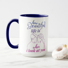 Livet är underbart när jag ser på dig mugg