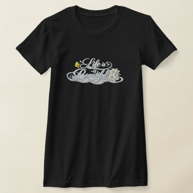 Livet är vackert svart tajt t-shirt (Laydown)