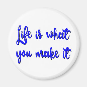 Livet är vad du gör det till typografi magnet