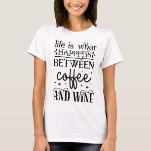 Livet är vad som händer T-Shirt
