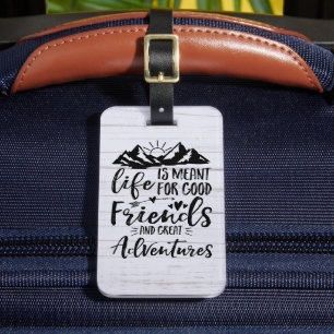 Livet är viktigt för Bra vänner Underbara Äventyr Bagagebricka