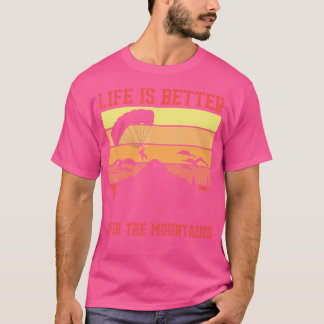 Livet bättre över berg Paragliding Skydiving P T Shirt