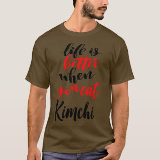 Livet blir bättre när du äter Kimchi 2 T Shirt