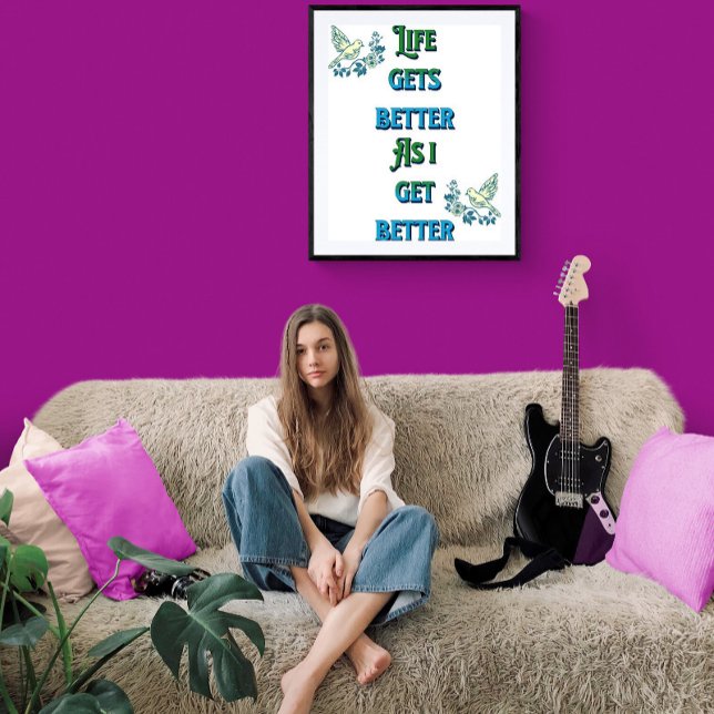 Livet blir bättre när jag blir bättre poster (Skapare uppladdad)
