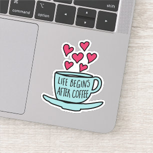 Livet börjar efter kaffe Funny Coffee Älskare Klistermärken