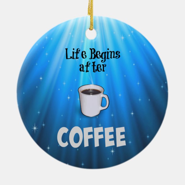 Livet börjar efter kaffe julgransprydnad keramik (Baksidan)
