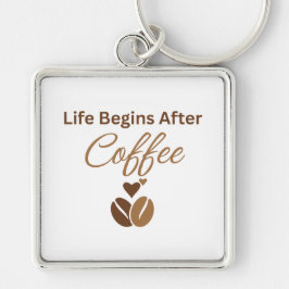 Livet Börjar Efter Kaffe, Mysigt Morgonkaffe Fyrkantig Silverfärgad Nyckelring