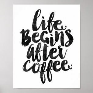Livet börjar efter kaffe poster