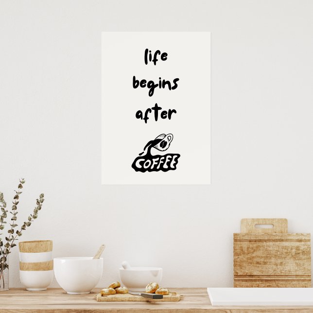 Livet börjar efter kaffe poster (Kök)