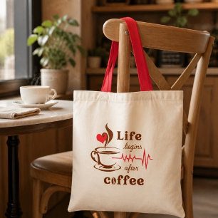 Livet Börjar Efter Kaffe Tote Tygkasse