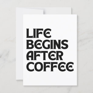 LIVET BÖRJAR EFTER KAFFE VYKORT
