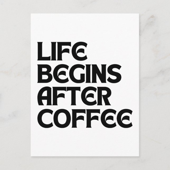 LIVET BÖRJAR EFTER KAFFE VYKORT (Framsida)