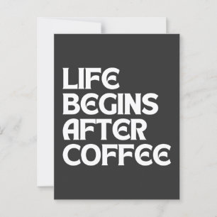LIVET BÖRJAR EFTER KAFFE VYKORT