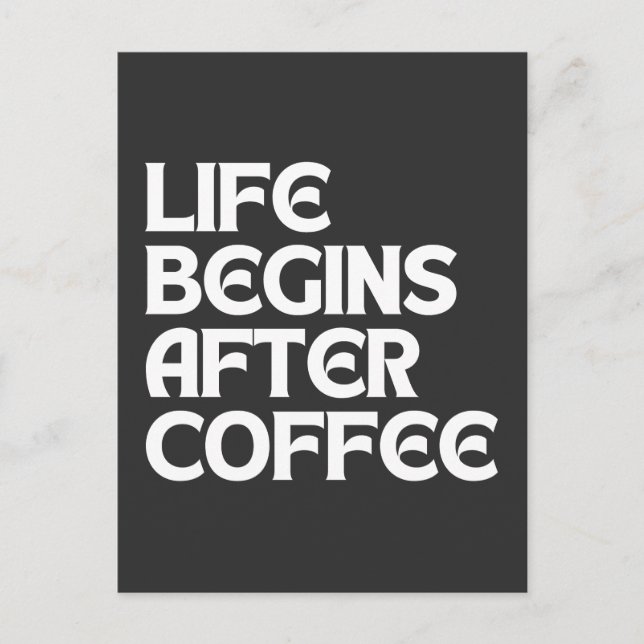 LIVET BÖRJAR EFTER KAFFE VYKORT (Framsida)