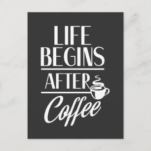 Livet Börjar efter kaffebönor beroendeframkallande Vykort