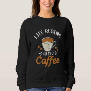 Livet börjar efter kaffeförmiddagen. t shirt