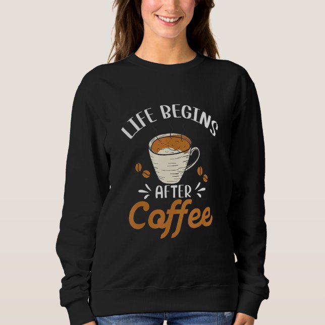 Livet börjar efter kaffeförmiddagen. t shirt (Framsida)