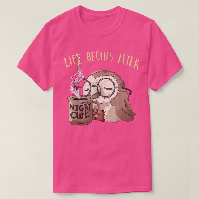 Livet börjar efter kaffet Cute Night Uggla Coffee  T Shirt (Design framsida)