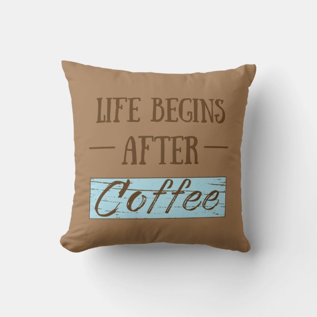 Livet börjar efter kaffet roliga meningar kudde (Framsida)