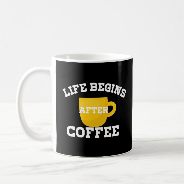 Livet börjar efter kaffets grundläggande Mörk Kaffemugg (Vänster)