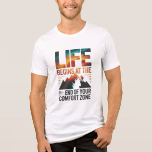 LIVET BÖRJAR I ÄNDEN AV DIN KOMFORTZON D01 T SHIRT