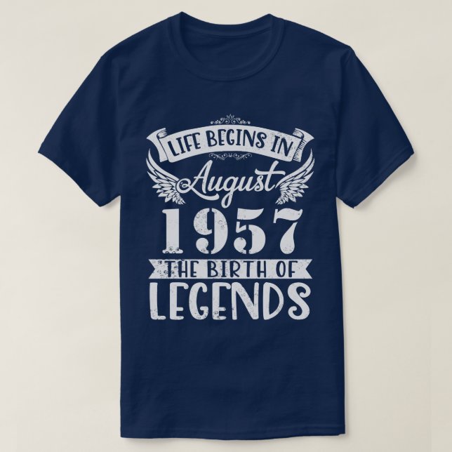 Livet börjar i augusti 1957 vid födseln avGrattis  T Shirt (Design framsida)