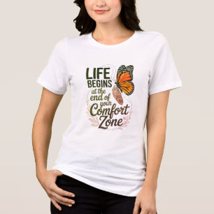 LIVET BÖRJAR I KONFORTZONENS SLUT D08 T SHIRT