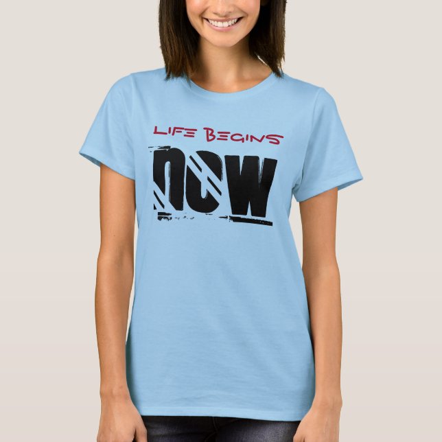 Livet Börjar Nu T-shirt (Framsida)