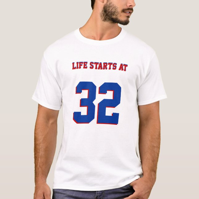 Livet börjar vid 32 ynka födelsedag tee shirt (Framsida)