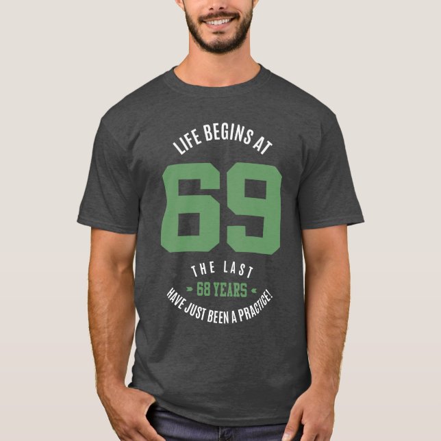 Livet börjar vid 69 t shirt (Framsida)