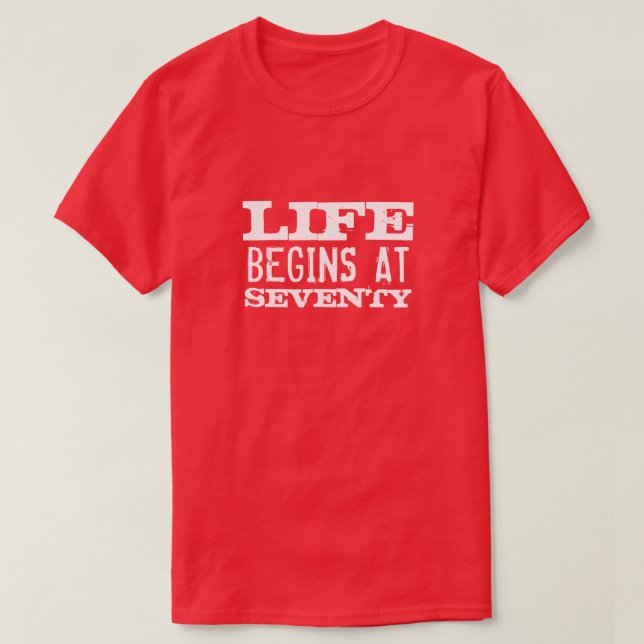Livet börjar vid 70 Lustigt 70 Födelsedagsfesters  T-shirt (Design framsida)