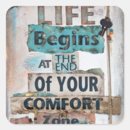 Livet börjar vid slutet av bekvämlighetsgränsen Zo Fyrkantigt Klistermärke