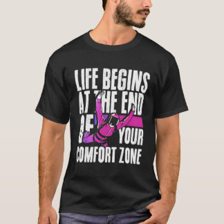 Livet Börjar Vid Slutet Av Din Komfortzon Fallskär T Shirt