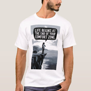 Livet börjar vid slutet av din tröst zon t shirt