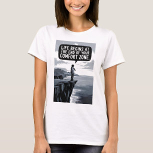 Livet börjar vid slutet av din tröst zon t shirt