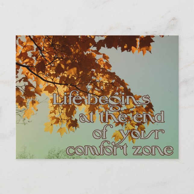 Livet börjar vid slutet av din tröst zon vykort (Framsida)