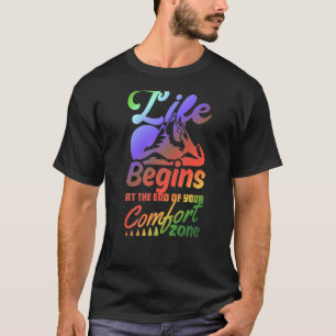 Livet börjar vid slutet av din Zona tröst T Shirt