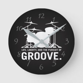 Livet, Friheten och jakten på Groove Drum Set Rund Klocka