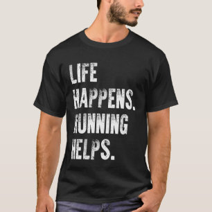 Livet fungerar som hjälp t shirt