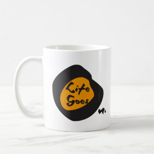 Livet går vidare med text som inspirerar till Nice Kaffemugg
