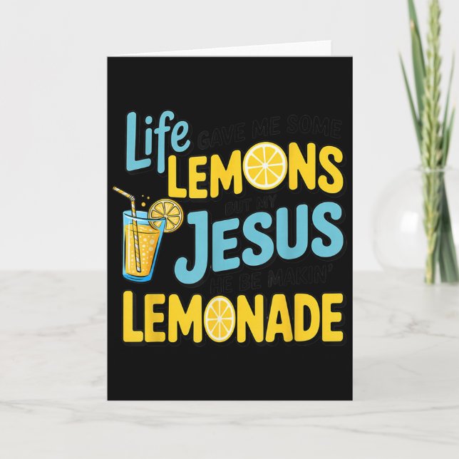 Livet gav mig lite citron men min Jesus gör  Kort (Framsida)
