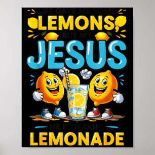 Livet gav mig lite citron men min Jesus gör  Poster