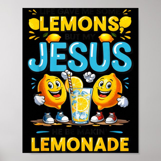 Livet gav mig lite citron men min Jesus gör  Poster (Framsidan)