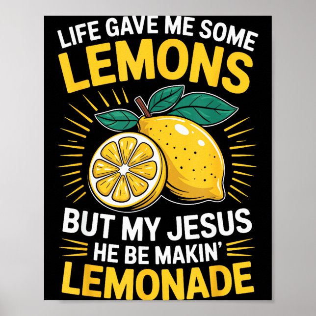 Livet Gav Mig Några Citroner Men Min Jesus  Poster (Framsidan)