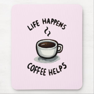 Livet händer, kaffehjälpen - för kaffe Älskare Musmatta