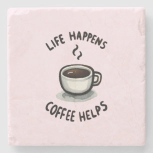 Livet händer, kaffehjälpen - för kaffe Älskare Stenunderlägg
