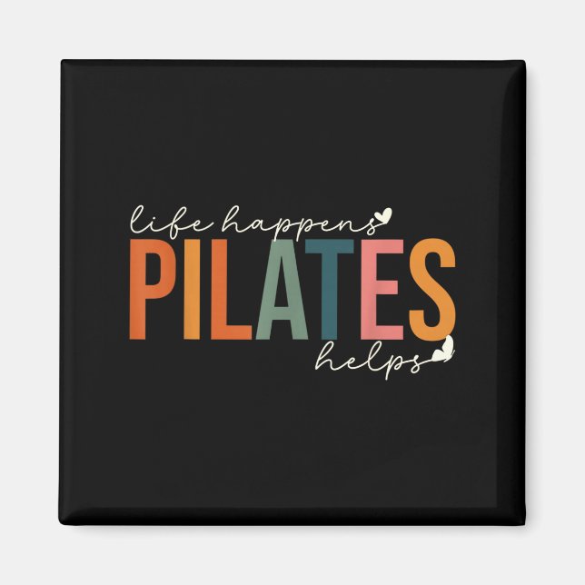 Livet händer pilates hjälper träning motivation magnet (Framsidan)