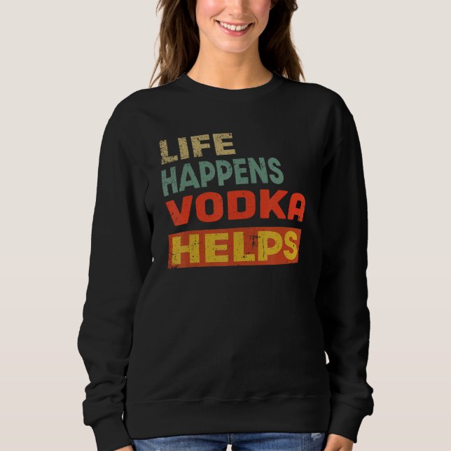 Livet Händer Vodka Hjälper Vodka T Shirt (Framsida)