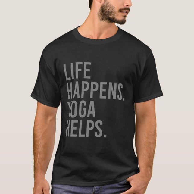 Livet Händer Yoga Hjälper _15  T Shirt (Framsida)