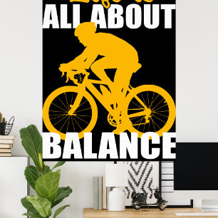 Livet handlar bara om att balansera cykling Motive Poster
